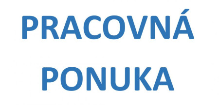 PRACOVNÁ PONUKA - vychovávateľ/ka